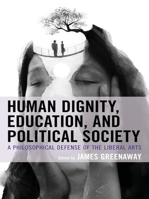 cover image of Human Dignity, Education, and Political Society